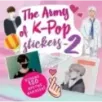 The ARMY of K-POP stickers - 2. Больше 150 крутых наклеек!