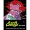 Anna Cattish. Артбук. Коллекция персонажей, скетчей, историй