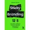 Sticky Branding. 12,5 способов побудить клиента навсегда "прилипнуть" к компании