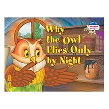 Читаем вместе. 2 уровень. Почему сова летает только ночью. (на английском языке)