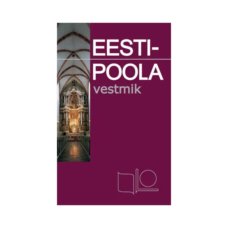 EESTI-POOLA VESTMIK. ЭСТОНО-ПОЛЬСКИЕ ФРАЗЫ (уцененный) EESTI-POOLA VESTMIK. ЭСТОНО-ПОЛЬСКИЕ ФРАЗЫ (уцененный)