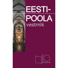 EESTI-POOLA VESTMIK. ЭСТОНО-ПОЛЬСКИЕ ФРАЗЫ (уцененный)