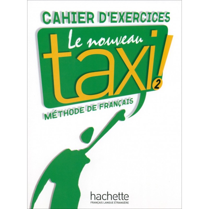 Le Nouveau Taxi ! 2. A2.