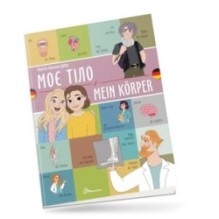 Моє тіло / Mein körper. Українсько-німецька