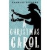 A Christmas Carol. In Prose. Being a Ghost Story of Christmas - Рождественская песнь в прозе. Святочный рассказ с привидениями