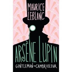 Arsène Lupin, Gentleman-cambrioleur