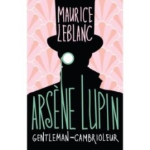 Arsène Lupin, Gentleman-cambrioleur