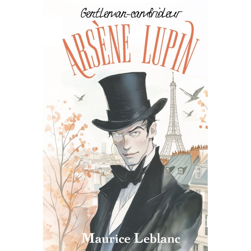 Arsène Lupin, Gentleman-cambrioleur