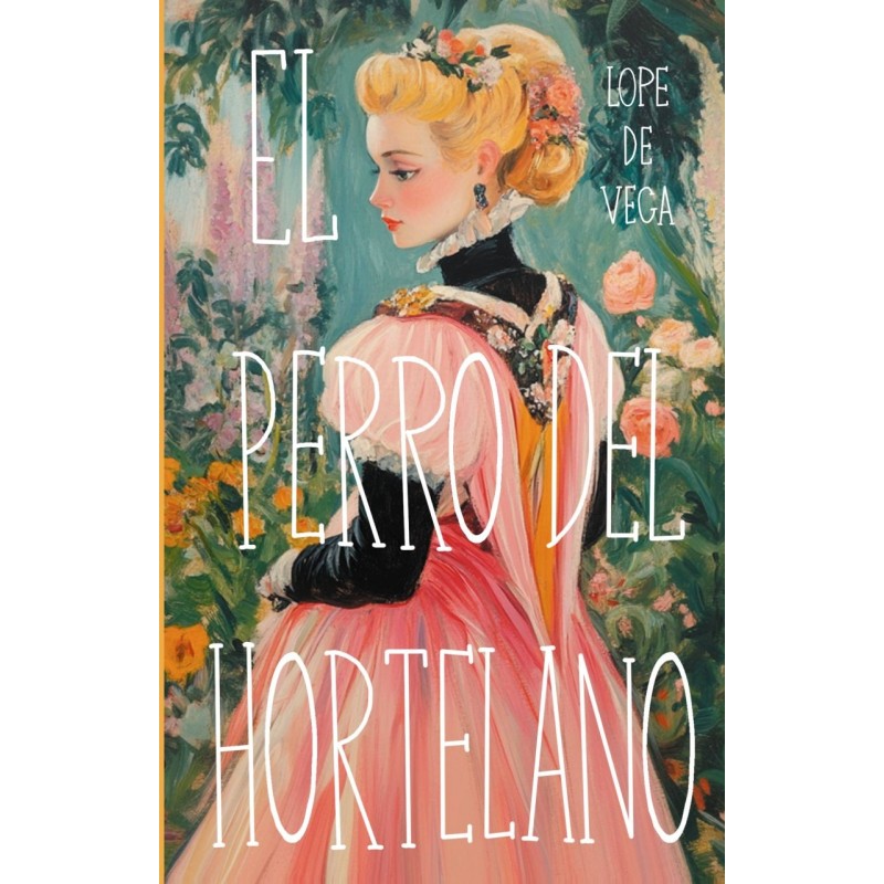 El perro del hortelano El perro del hortelano