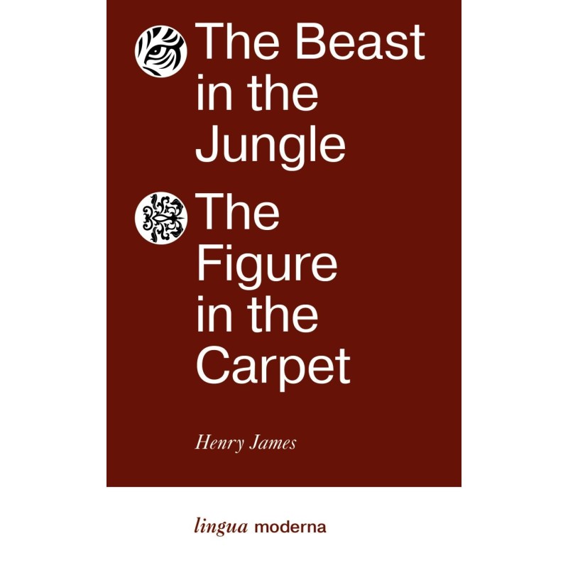 The Beast in the Jungle. The Figure in the Carpet - Зверь в джунглях. Фигура на ковре.