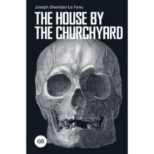 The House by the Churchyard - Дом у кладбища