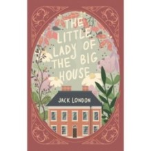 The Little Lady of the Big House - Маленькая хозяйка большого дома