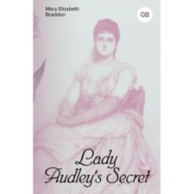Lady Audley's Secret / Тайна леди Одли