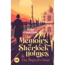The Memoirs of Sherlock Holmes & The Sign of the Four