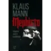Mephisto. Roman einer Karriere