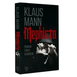 Mephisto. Roman einer Karriere