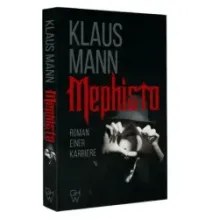 Mephisto. Roman einer Karriere