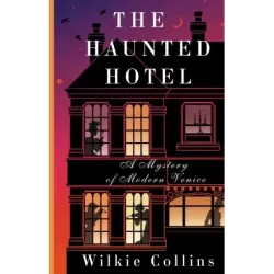 The Haunted Hotel A Mystery of Modern Venice