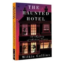 The Haunted Hotel A Mystery of Modern Venice