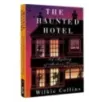 The Haunted Hotel A Mystery of Modern Venice