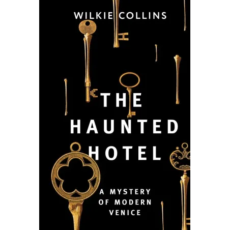 The Haunted Hotel A Mystery of Modern Venice