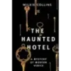 The Haunted Hotel A Mystery of Modern Venice