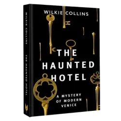 The Haunted Hotel A Mystery of Modern Venice