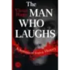 The Man Who Laughs A Romance of English History