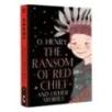 The Ransom of Red Chief and other stories