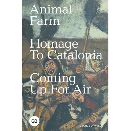 Animal Farm Homage to Catalonia Coming Up for Air