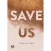 Спаси нас. Книга 3