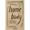 Home body. Белые стихи, которые обнимают и дарят любовь