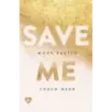 Спаси меня. Книга 1